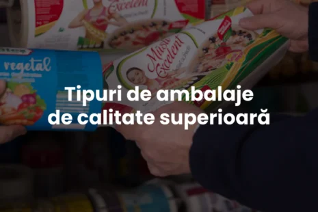 Tipuri de Ambalaje de Calitate Superioară: Alegeți DMF Poliplast